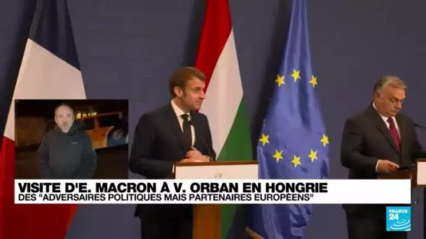 Emmanuel Macron en Hongrie : une alliance affichée sur le nucléaire et la défense • FRANCE 24
