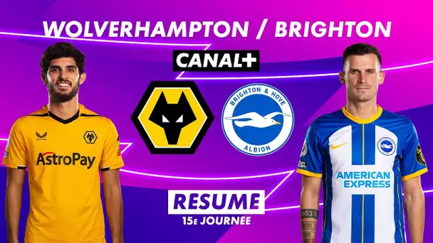 Le résumé de Wolverhampton / Brighton - Premier League 2022-23 (15ème journée)