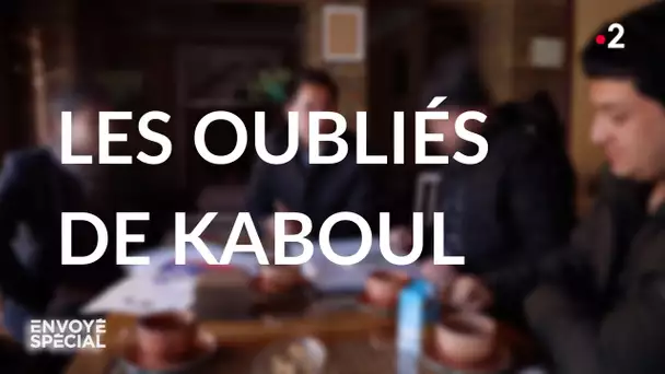 Envoyé spécial. Les oubliés de Kaboul - Jeudi 19 mars 2020 (France 2)