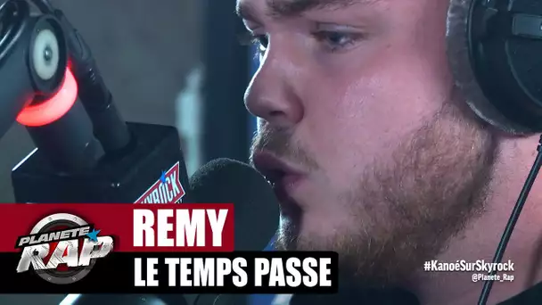 [Exclu] Rémy "Le temps passe" #PlanèteRap