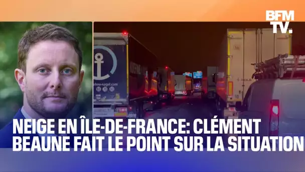 Neige: le point de Clément Beaune sur la situation des routes en Île-de-France en intégralité