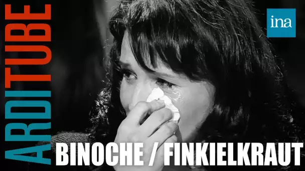 Les larmes de Juliette Binoche face à Alain Finkielkraut | Ina Arditube