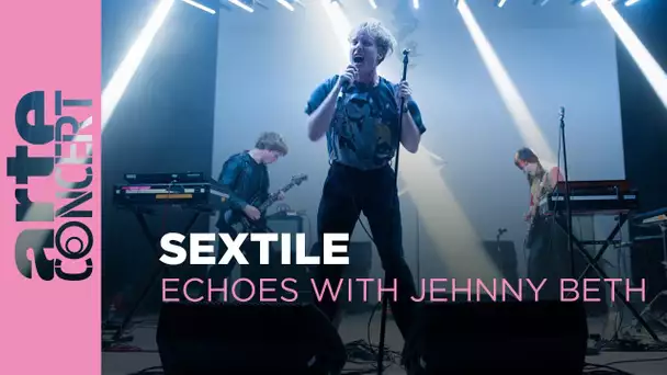 Sextile - Echoes with Jehnny Beth - ARTE Concert