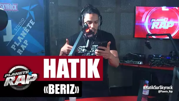 [Exclu] Hatik "Beriz" #PlanèteRap