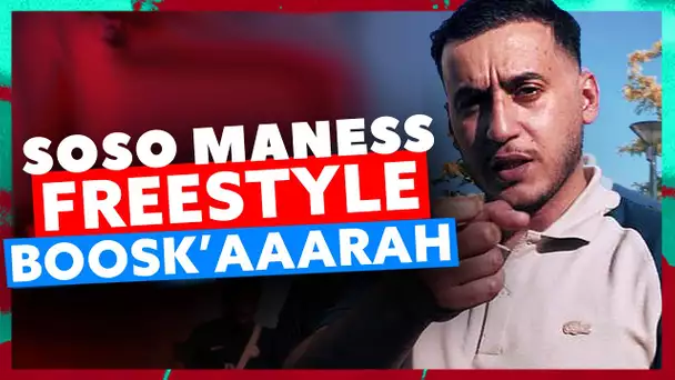 Soso Maness | Freestyle BOOSK'AAARAH