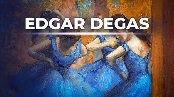 Edgar Degas - Les Grands Maîtres de la Peinture