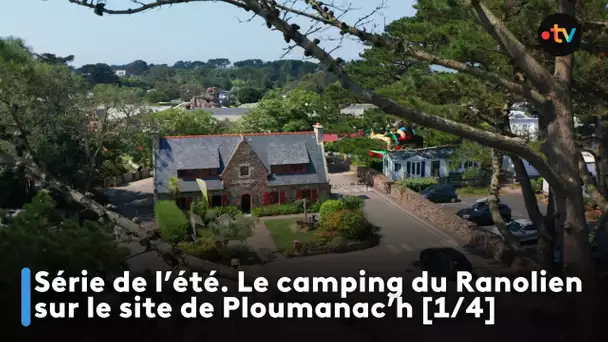 Série de l'été. Le camping du Ranolien sur le site exceptionnel de Ploumanac'h [partie 1/4]