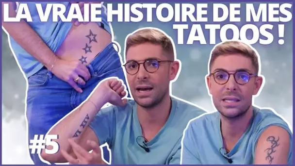 La VRAIE HISTOIRE de mes TATOUAGES ! (C’est trop la honte) #5