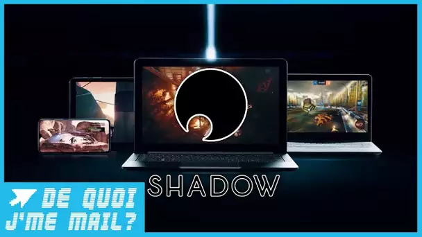 Shadow baisse ses tarifs pour contrer Stadia de Google DQJMM (2/2)