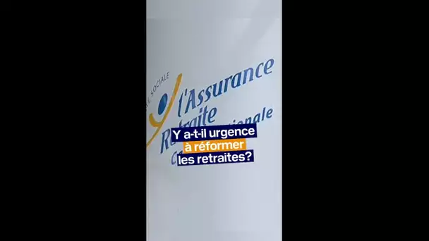 Y a-t-il vraiment urgence à réformer les retraites?