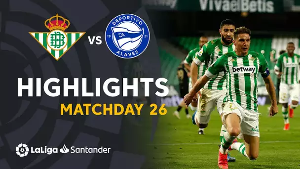 Highlights Real Betis vs Deportivo Alavés (3-2)