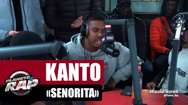 Kanto "Señorita" #PlanèteRap