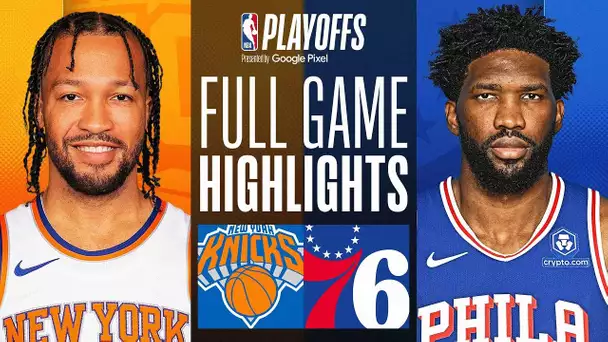 #2 KNICKS at #7 76ERS | FULL GAME 4 HIGHLIGHTS | April 28, 2024