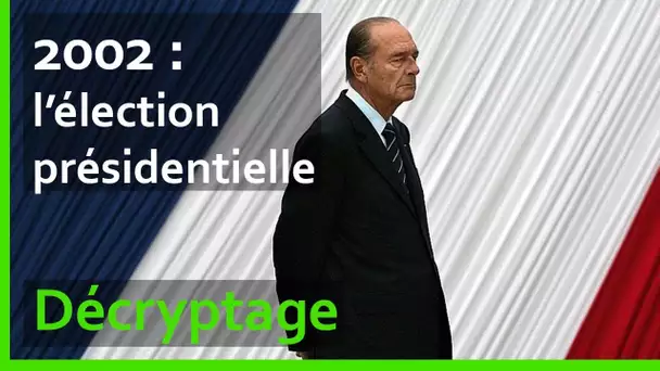 Election présidentielle de 2002 : comment en est-on arrivés là ?