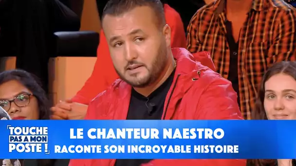 Le chanteur Naestro raconte son incroyable histoire !