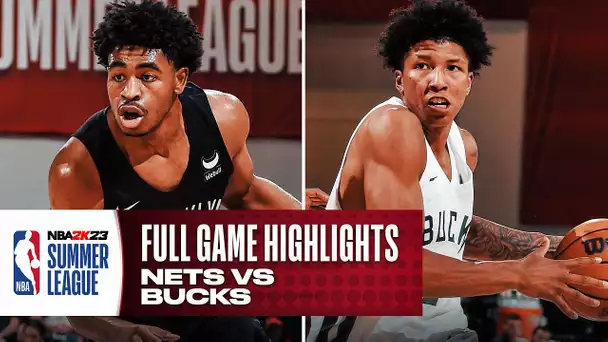 NETS vs BUCKS | NBA SUMMER LEAGUE | FULL GAME HIGHLIGHTS