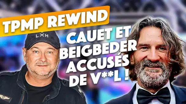 TPMP Rewind : la femme de Cauet témoigne, Frédéric Beigbeder accusé de v**l...
