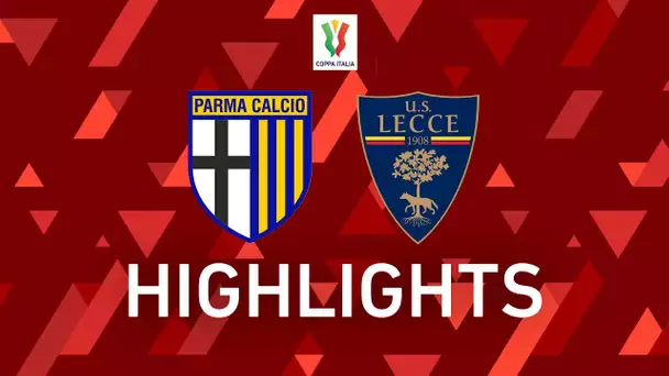 Parma 1-3 Lecce | Doppietta di Coda, il Lecce passa il turno | Coppa Italia 2021/22