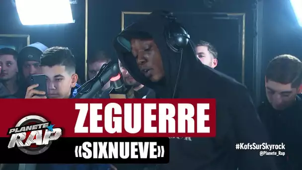 Zeguerre -  Freestyle SixNueve #PlanèteRap