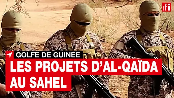 Golfe de Guinée : les projets d’al-Qaïda au Sahel