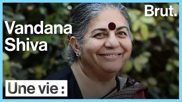 Une vie : Vandana Shiva