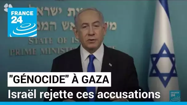 Israël rejette les accusations de "génocide" par Pretoria • FRANCE 24