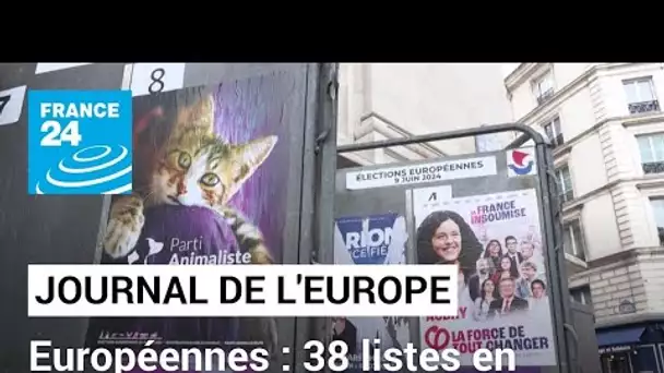 Journal de l'Europe : une campagne européenne lancée sur tous les fronts • FRANCE 24