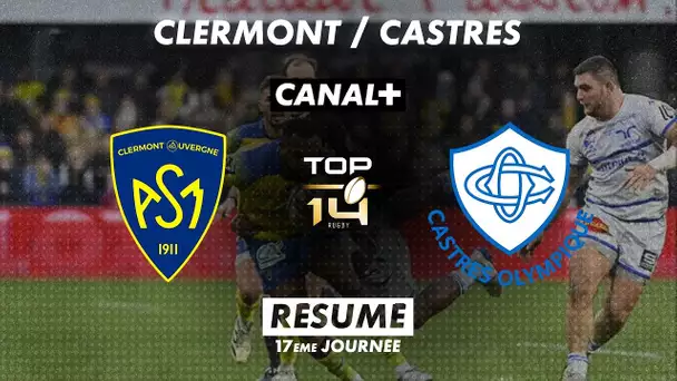 Le résumé de Clermont / Castres - TOP 14 - 17ème journée