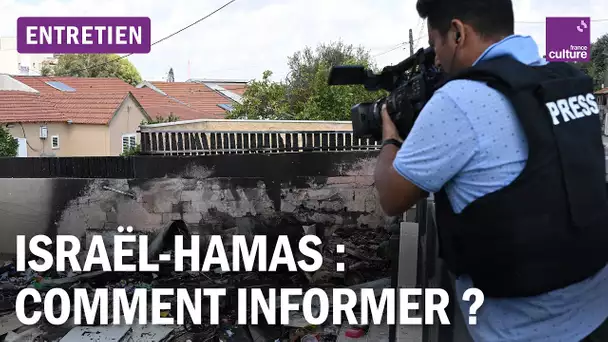 Israël-Hamas : une guerre de l’information et une bataille des sources