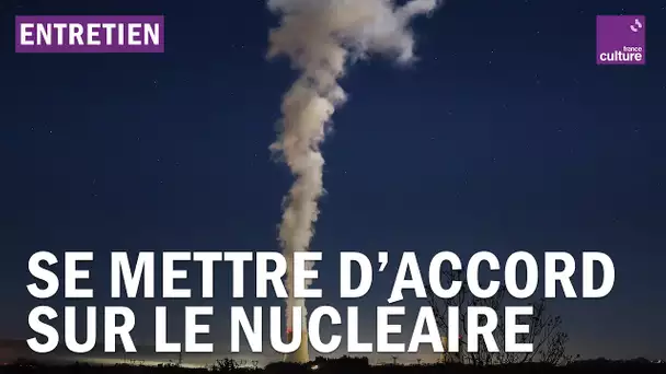 Environnement : est-il vraiment impossible de se mettre d’accord sur le nucléaire ?
