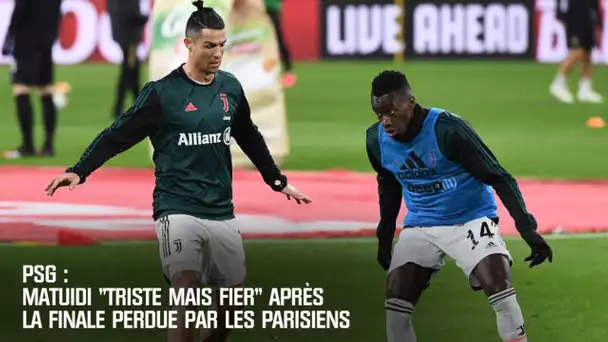 PSG : Matuidi "triste mais fier" après la finale perdue par les Parisiens