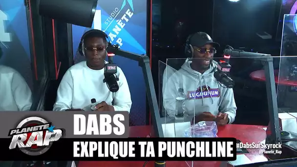 Dabs - Explique ta punchline ! #PlanèteRap