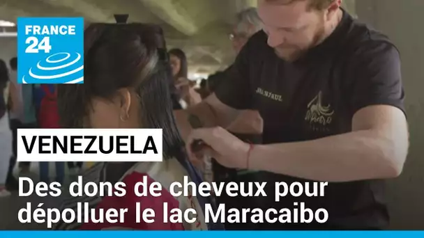 Au Venezuela, des dons de cheveux pour dépolluer le lac Maracaibo • FRANCE 24