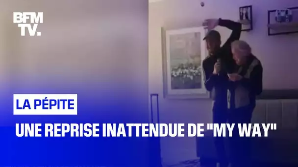 Une reprise inattendue de "My Way"