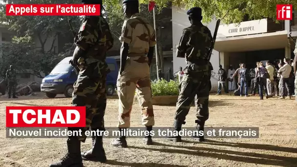 Tchad : nouvel incident entre militaires tchadiens et français