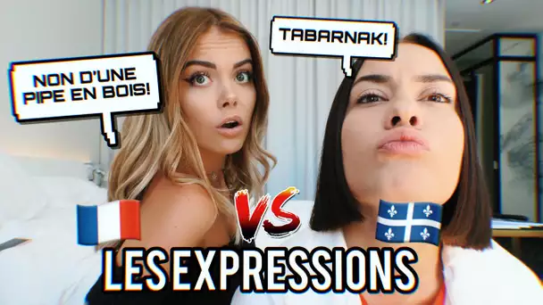 BATTLE D’EXPRESSIONS: FRANCE VS QUÉBEC!