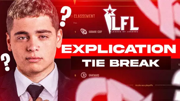 UN TIEBREAK POUR LA PREMIERE PLACE DE LFL ? (EXPLICATION POUR CE SOIR)