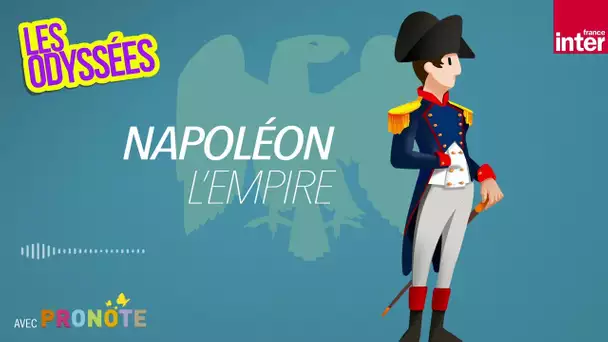 Napoléon, Ép. 2 : l'Empire