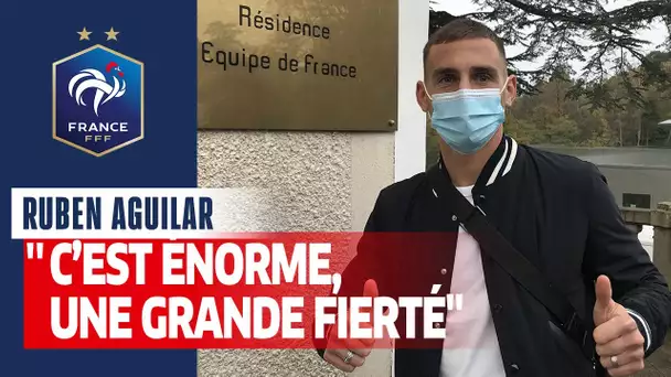 Ruben Aguilar : "C'est énorme, une grande fierté", Equipe de France I FFF 2020