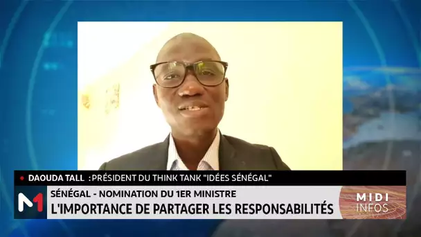 Nomination du 1er ministre au Sénégal : l´importance de partager les responsabilités