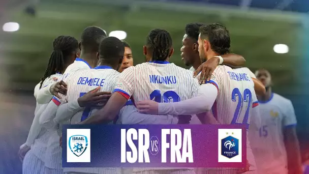 Le résumé d'ISRAËL - FRANCE