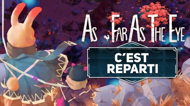 As Far As The Eye #12 : C'est reparti