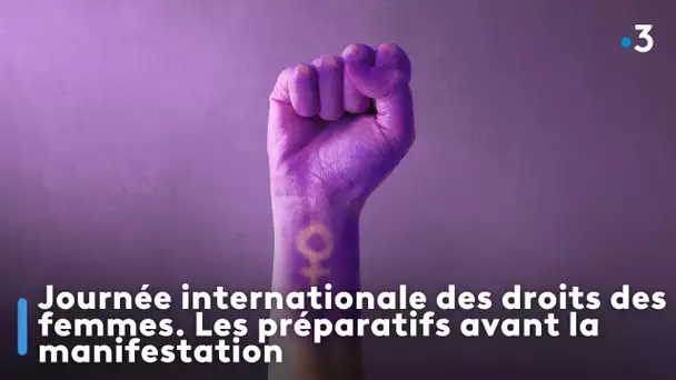 Journée internationale des droits des femmes. Les préparatifs avant la manifestation