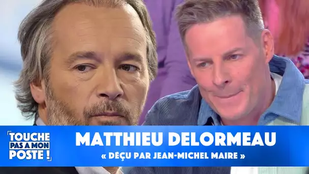 Matthieu Delormeau, très ému, "déçu" par Jean-Michel Maire