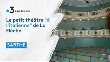 Sarthe : le petit théâtre "à l'italienne" de La Flèche