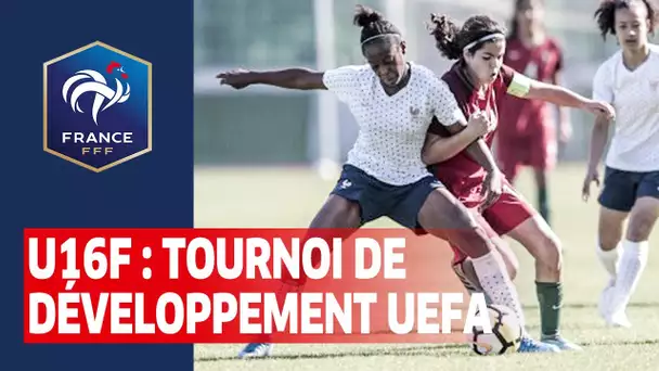 U16 Féminine : Les buts du tournoi de dévloppement UEFA I FFF 2019-2020