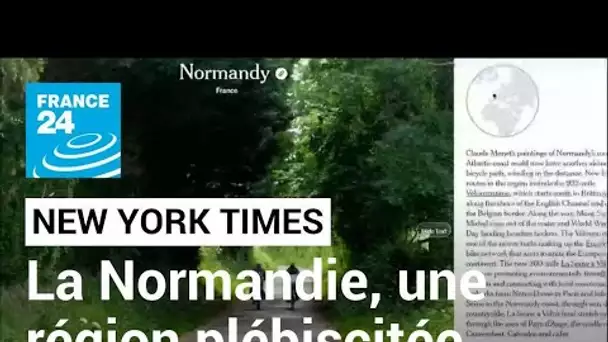 La Normandie est l'une des régions à visiter en 2022, selon le New York Times • FRANCE 24