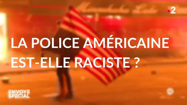 Envoyé spécial. La police américaine est-elle raciste ? - Jeudi 11 juin 2020 (France 2)