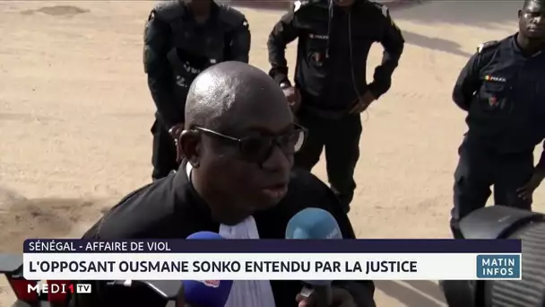Sénégal : L´opposant Ousmane Sonko entendu par la justice pour une affaire de viol présumé
