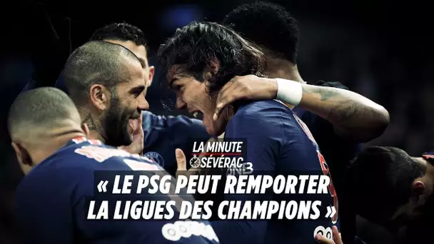 Minute Sévérac : « Le PSG peut gagner la Ligue des champions 2019 »